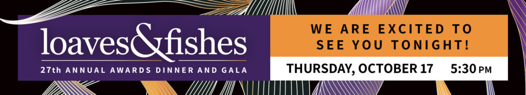 Annual Loaves&Fishes dinner and gala 2024 banner